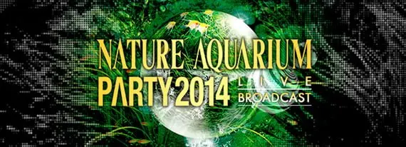 Nature Aquarium Party 2014